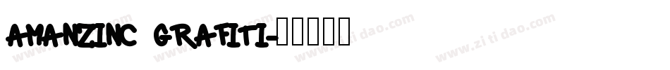 Amanzinc Grafiti字体转换